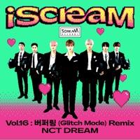 iScreaM Vol. 16 : Glitch Mode (JINBO Remix) - Single - NCT DREAM