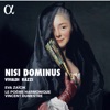 Le Poème Harmonique Nisi Dominus, RV 608: I. Nisi Dominus Nisi Dominus