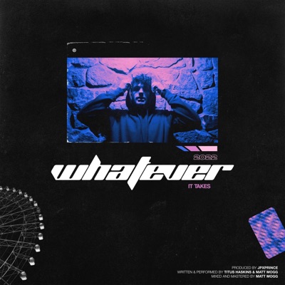 Whatever It Takes - Single