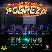 En Vivo Desde el EJ 18 de Marzo, Vol. 1 (En Vivo) - Super Bandón Pobreza