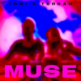 MUSE (feat. Terrah) Toni