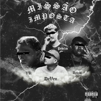 Missão Imposta (feat. VK, Pdr1m, Dababi 212 & DeVen) - Single