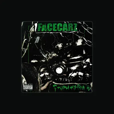 Listen to FACECARZ, watch music videos, read bio, see tour dates & more!