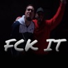 FCK IT - Single