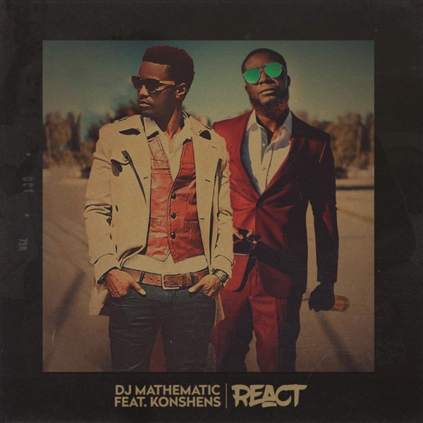 React (feat. Konshens) - Single - DJ Mathematic