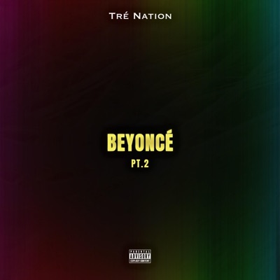 Beyonce Pt. 2 (feat. A-GO & Andrew Pereira) - Single