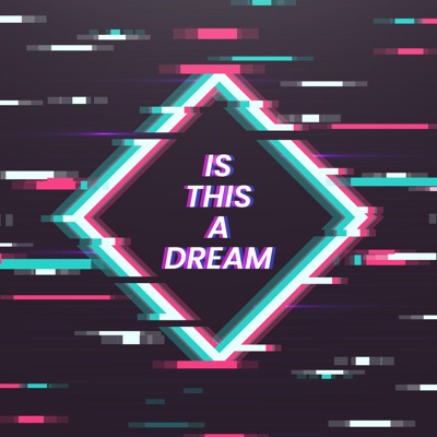 Is This a Dream (feat. Noakaisei) - Single
