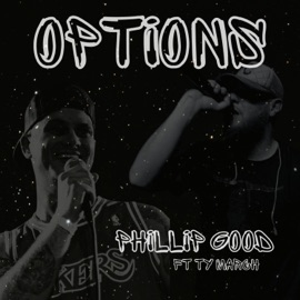 OPTIONS (feat. Ty March.) [Special Version] Phillip Good