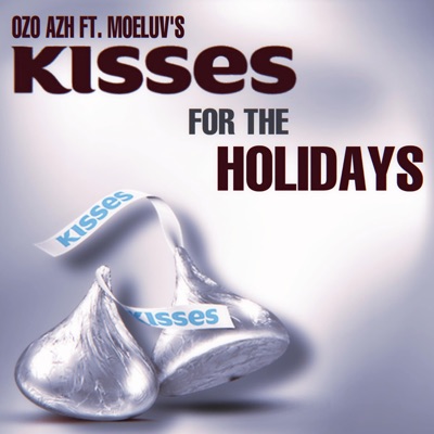 Kisses for the Holidays (feat. MoeLuv) - Single