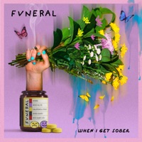 When I Get Sober - EP - FVNERAL