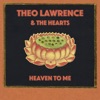 Theo Lawrence & The Hearts