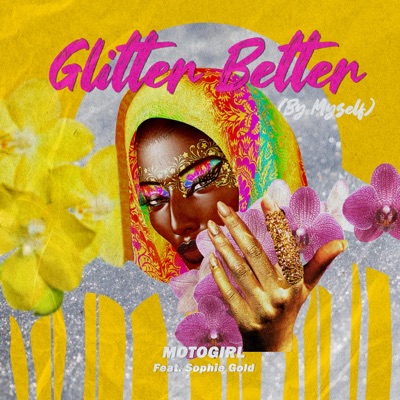Glitter Better (By Myself) - Single