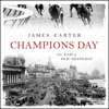 Champions Day : The End of Old Shanghai - James Carter