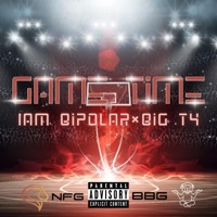 Game Time (feat. Big Ty) - Single - Iam Bipolar