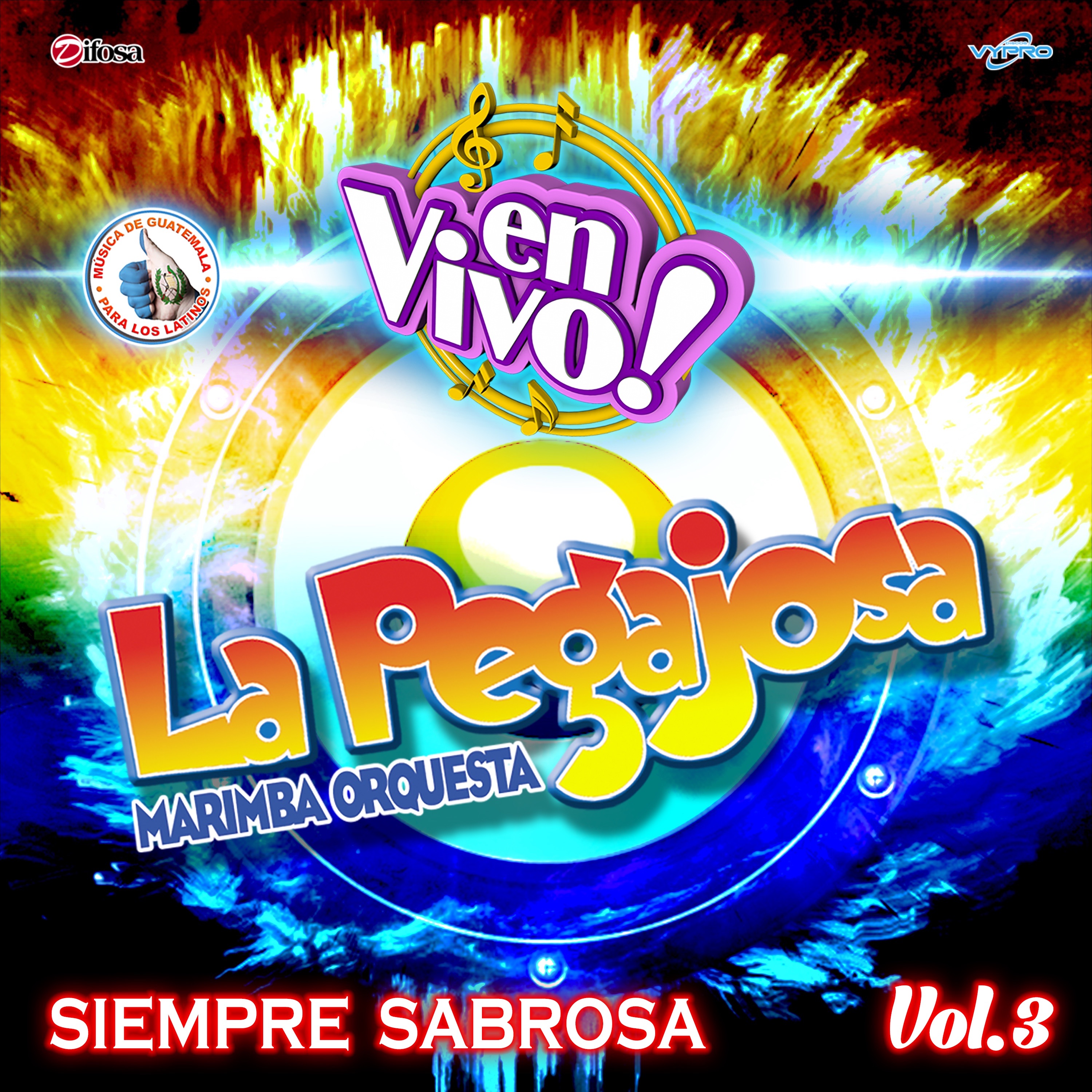 Siempre Sabrosa Vol. 3. Música de Guatemala para los Latinos (En Vivo)