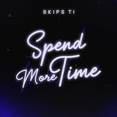 Spend More Time - Single