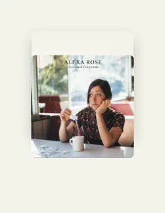 收听 Alexa Rose、观看音乐视频、阅读小传、查看巡演日期等 ！