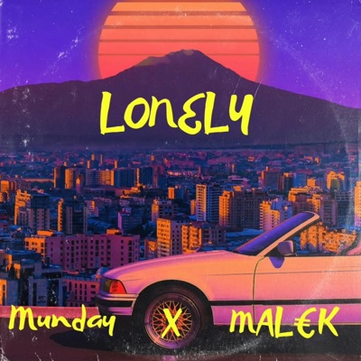 Lonely (feat. MAL€K) - Single