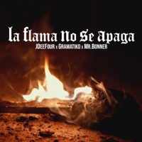 La Flama No Se Apaga (feat. Gramatiko & Mr. Bonner) - Single - JDee Four