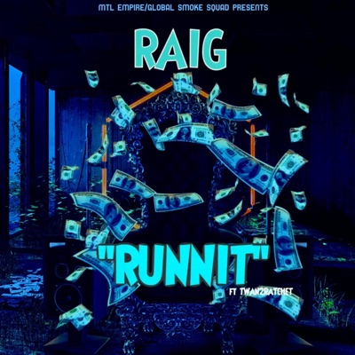 RUNNIT (feat. Twan 2Ratchet) - Single