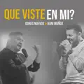 ¿Qué Viste en Mí?