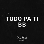 Todo Pa Ti BB (DJ Mix) artwork