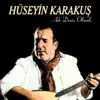 Hüseyin Karakuş - Adı Deniz Olmalı
