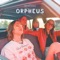 Orpheus - The Beaches lyrics