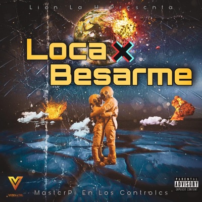 Loca por besarme - Single