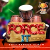 Force It Riddim, 2016