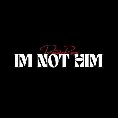 I'm not him - EP