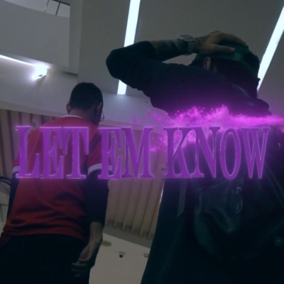 LET EM KNOW (feat. playboicamau & Ybee) - Single