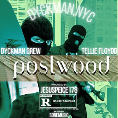 POSTWOOD (feat. DYCKMAN DREW & JESUSPIECE178) - Single