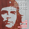 Hasta Siempre (Che Şarkıları & Buena Vista Vintage Remixes) - Various Artists