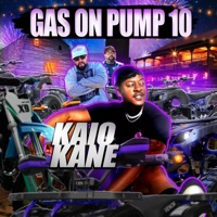 Gas on Pump 10 (feat. Dj Cannon Banyon & Stephen Lemmons) - Single - Kaio Kane
