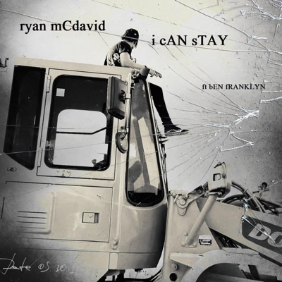 I Can Stay (feat. Ben Franklyn) - Single