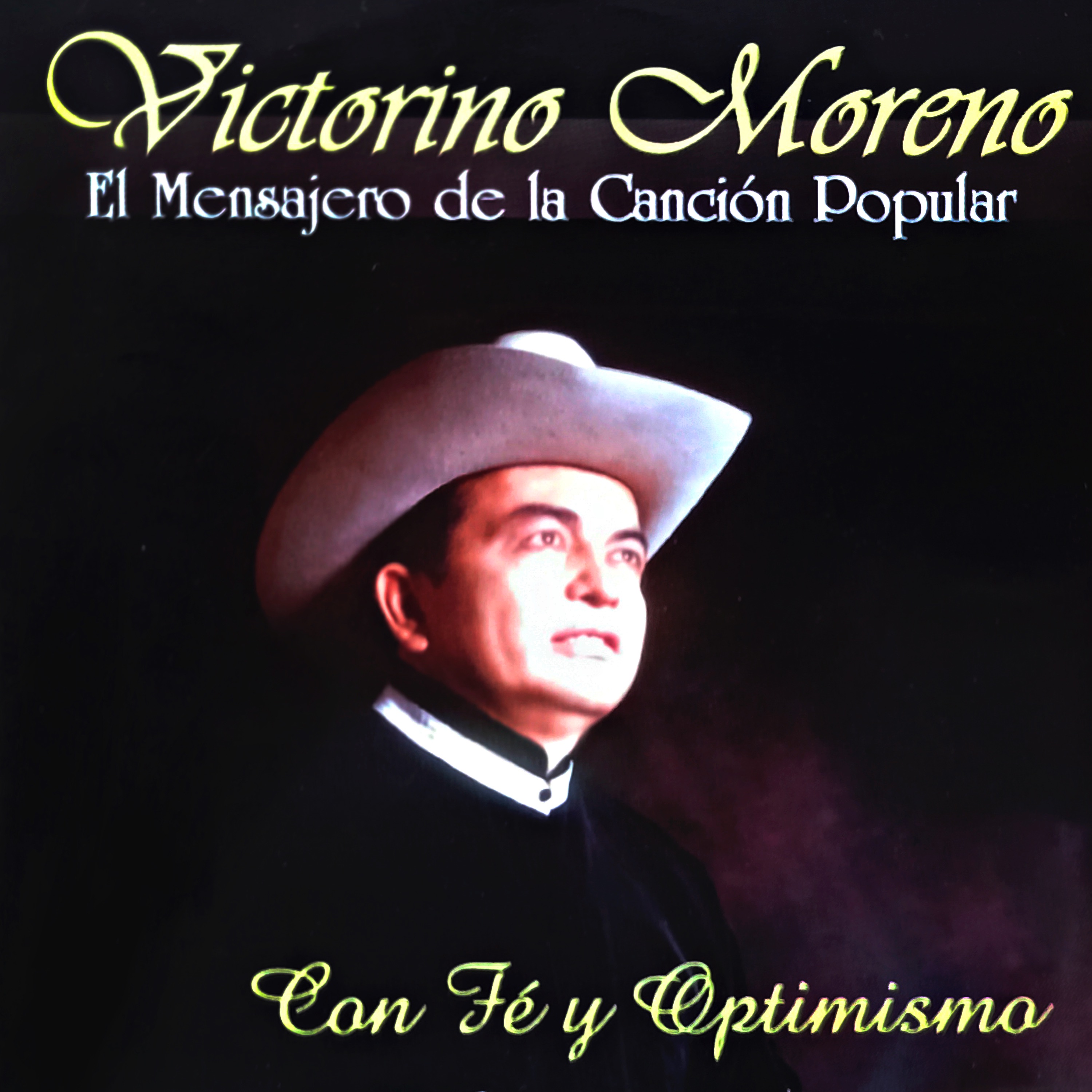Con Fé y Optimismo el Mensajero de la Canción Popular
