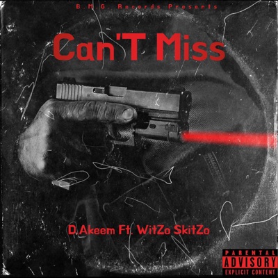 Cant Miss (feat. WitZo SkitZo) - Single