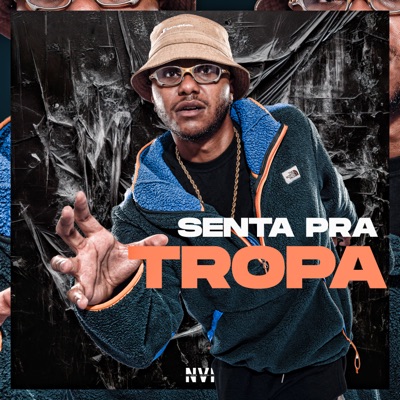Senta pra Tropa - Single