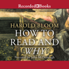 How to Read and Why - Harold Bloom