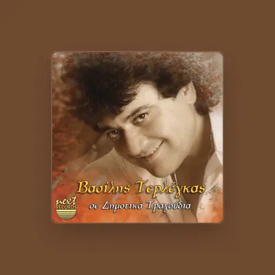 Listen to Vasilis Terlegkas, watch music videos, read bio, see tour dates & more!