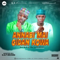 Annabi Mai Gidan Kowa (feat. Dj LaMszXy) - Single - Dj SP