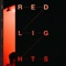 Red Lights (Gabriel & Dresden Remix) - BT & Christian Burns lyrics