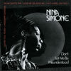 Don't Let Me Be Misunderstood - Nina Simone