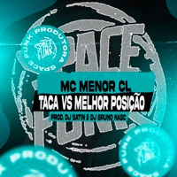Taca Vs Melhor Posição - Single - MC MENOR CL