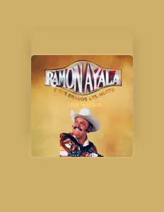 聆聽 Ramon Ayala Y Sus Bravos Del Norte、觀看音樂影片、閱讀小傳、查看巡演日期等！