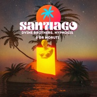 Santiago (feat. Dr Moruti & Hypnosis) - Single - D'vine Brothers