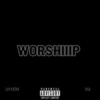 Worshiiip - Single - 3AYEM