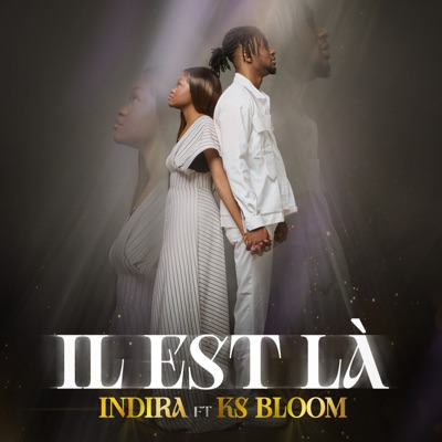 Il est Là (feat. Ks Bloom) - Single