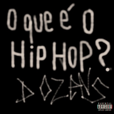 O Que É o Hip Hop? (Dozens) - Single